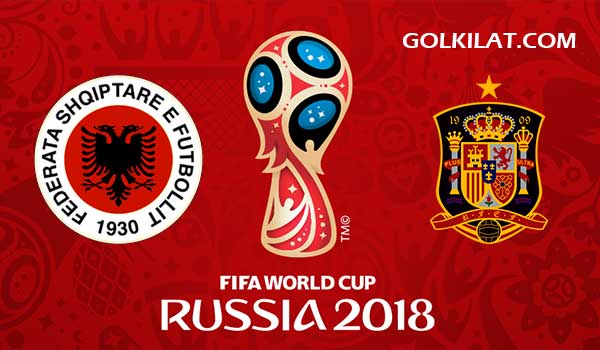 Piala Dunia 2018 - Albania vs Spanyol